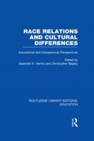 Kniha Race Relations and Cultural Differences Christopher Bagley