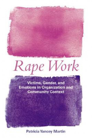 Kniha Rape Work Patricia Yancey Martin