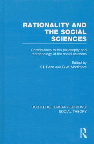 Książka Rationality and the Social Sciences (RLE Social Theory) G.W. Mortimore