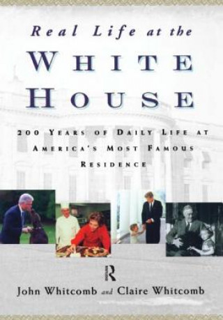 Book Real Life at the White House Claire Whitcomb