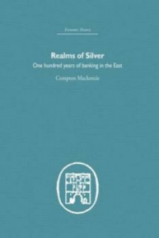 Kniha Realms of Silver Compton Mackenzie