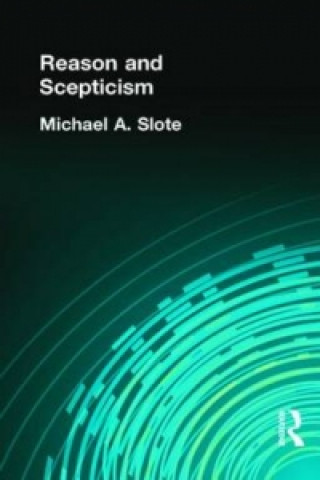 Książka Reason and Scepticism Michael A. Slote