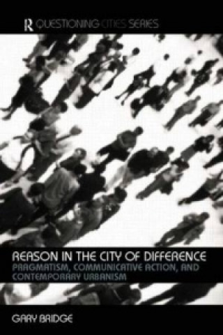 Книга Reason in the City of Difference Gary Bridge