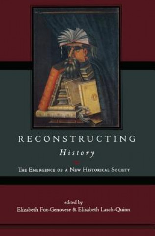 Kniha Reconstructing History Elizabeth Fox-Genovese