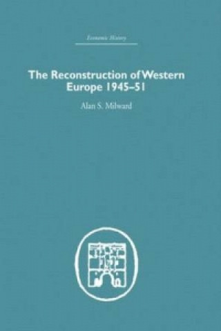 Book Reconstruction of Western Europe 1945-1951 Alan S. Milward