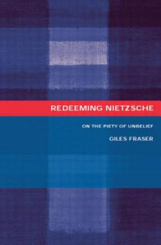Книга Redeeming Nietzsche Giles Fraser