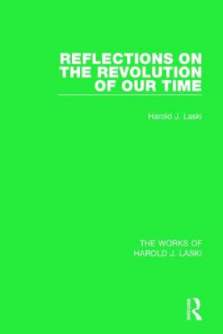 Livre Reflections on the Revolution of our Time (Works of Harold J. Laski) Harold J. Laski