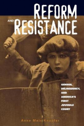 Kniha Reform and Resistance Anne Meis Knupfer
