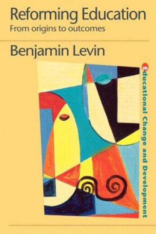 Buch Reforming Education Benjamin Levin