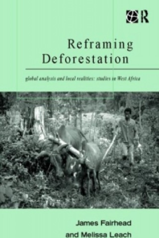 Könyv Reframing Deforestation Melissa Leach