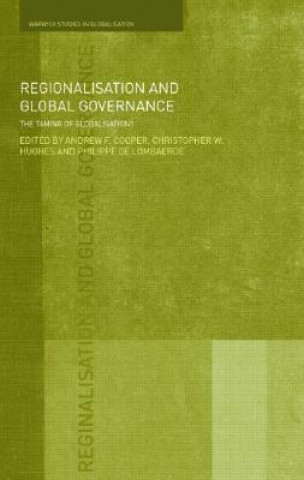 Könyv Regionalisation and Global Governance Andrew F. Cooper