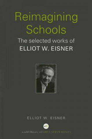 Buch Reimagining Schools Elliot W. Eisner