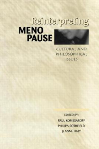 Книга Reinterpreting Menopause Paul Komesaroff