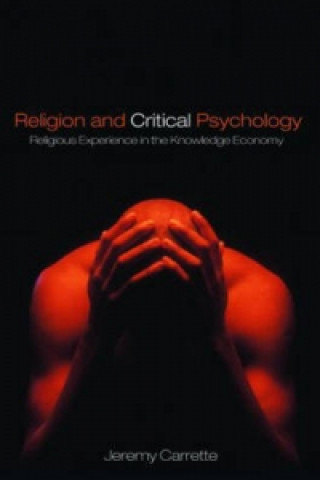 Kniha Religion and Critical Psychology Jeremy Carrette