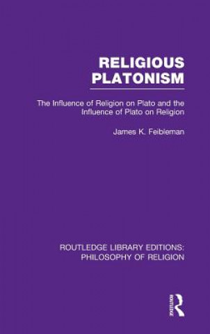 Könyv Religious Platonism James Kern Feibleman