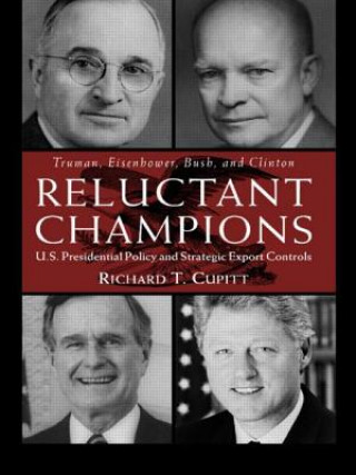Könyv Reluctant Champions Richard T. Cupitt