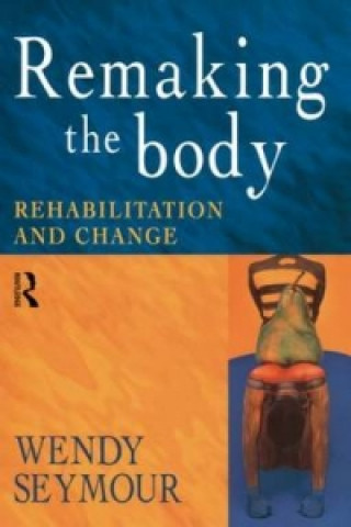 Knjiga Remaking the Body Bryan S. Turner