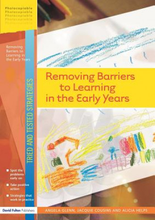 Könyv Removing Barriers to Learning in the Early Years Alicia Helps