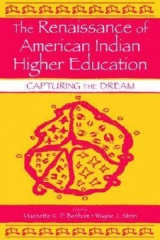 Книга Renaissance of American Indian Higher Education Wayne J. Stein