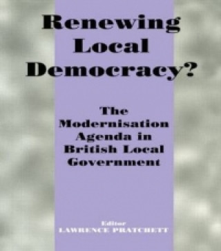 Книга Renewing Local Democracy? Lawrence Pratchett