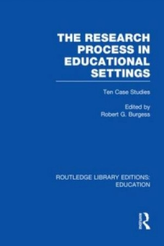 Könyv Research Process in Educational Settings (RLE Edu L) 