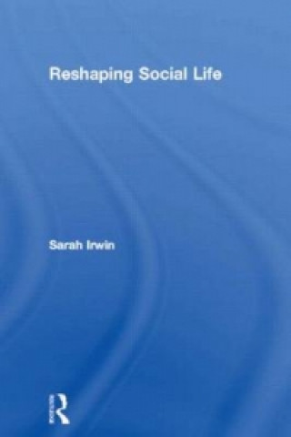 Livre Reshaping Social Life Irwin