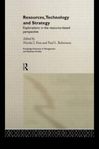 Knjiga Resources, Technology and Strategy Nicolai J. Foss