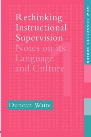 Knjiga Rethinking Instructional Supervision Duncan Waite