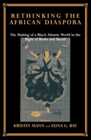 Книга Rethinking the African Diaspora Edna G. Bay