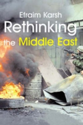 Buch Rethinking the Middle East Efraim Karsh