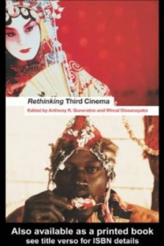 Книга Rethinking Third Cinema Wimal Dissanayake