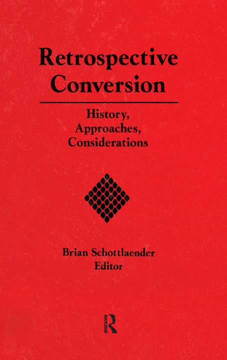 Book Retrospective Conversion Brian Schottlaender