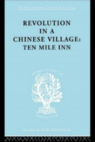 Buch Revolution in a Chinese Village Isabel Crook