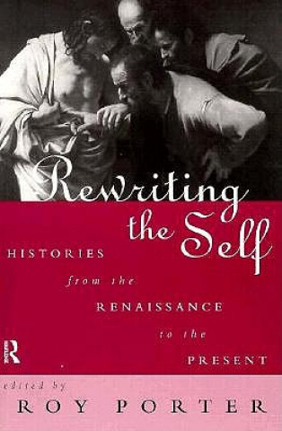 Buch Rewriting the Self Roy Porter