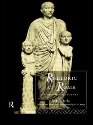 Kniha Rhetoric at Rome M. L. Clarke
