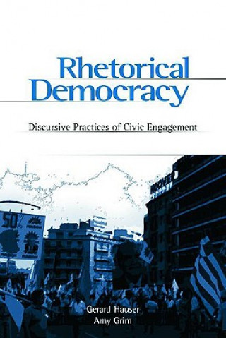 Βιβλίο Rhetorical Democracy Gerard Hauser