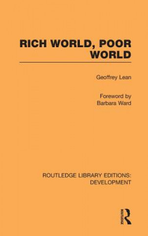 Knjiga Rich World, Poor World Geoffrey Lean