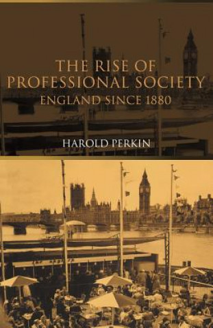 Kniha Rise of Professional Society Harold Perkin