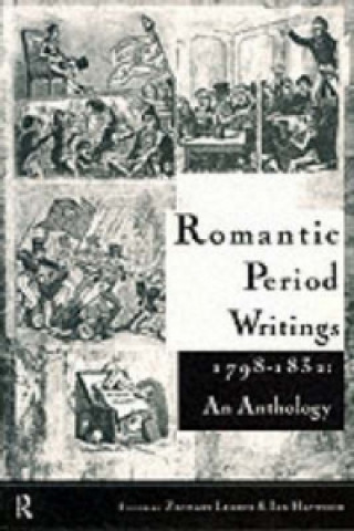 Livre Romantic Period Writings 1798-1832: An Anthology 