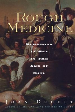 Book Rough Medicine Joan Druett