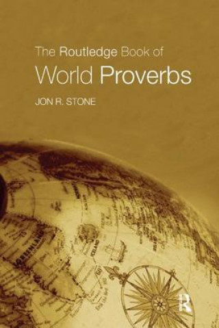 Kniha Routledge Book of World Proverbs Jon R. Stone