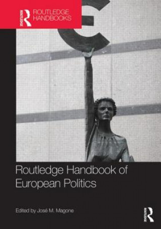 Könyv Routledge Handbook of European Politics 