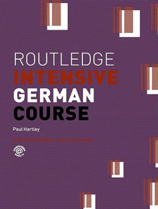 Carte Routledge Intensive German Course Paul Hartley