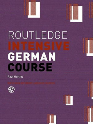 Kniha Routledge Intensive German Course Paul Hartley