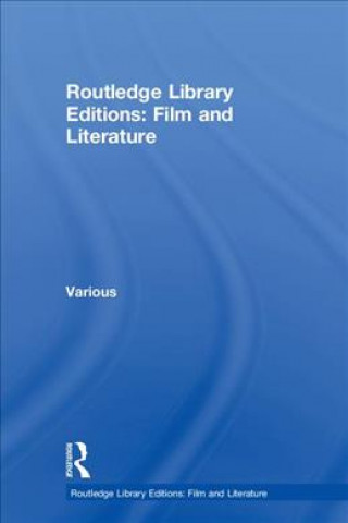 Könyv Routledge Library Editions: Film and Literature Various