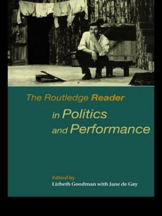 Buch Routledge Reader in Politics and Performance Jane De Gay