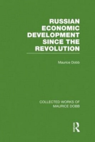 Kniha Russian Economic Development Since the Revolution Maurice Dobb