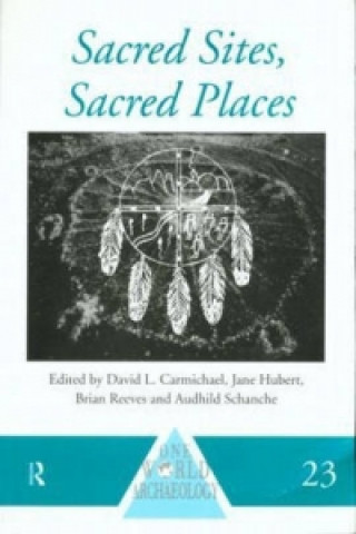 Książka Sacred Sites, Sacred Places David L. Carmichael