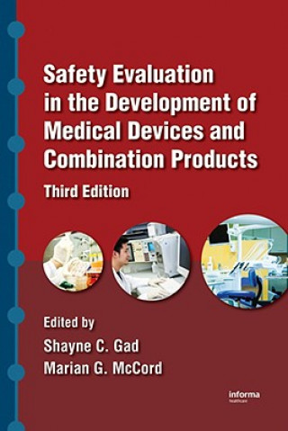 Książka Safety Evaluation in the Development of Medical Devices and Combination Products Marian G. McCord