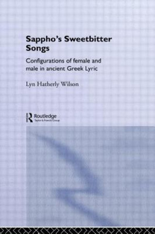 Книга Sappho's Sweetbitter Songs Lyn Hatherly Wilson